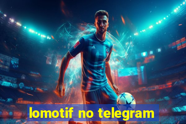 lomotif no telegram